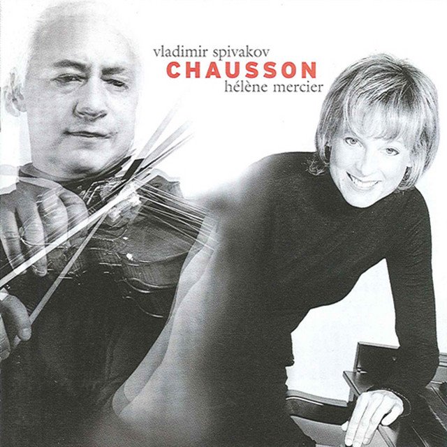Chausson Poeme Op.25 & Concert Op. 21
